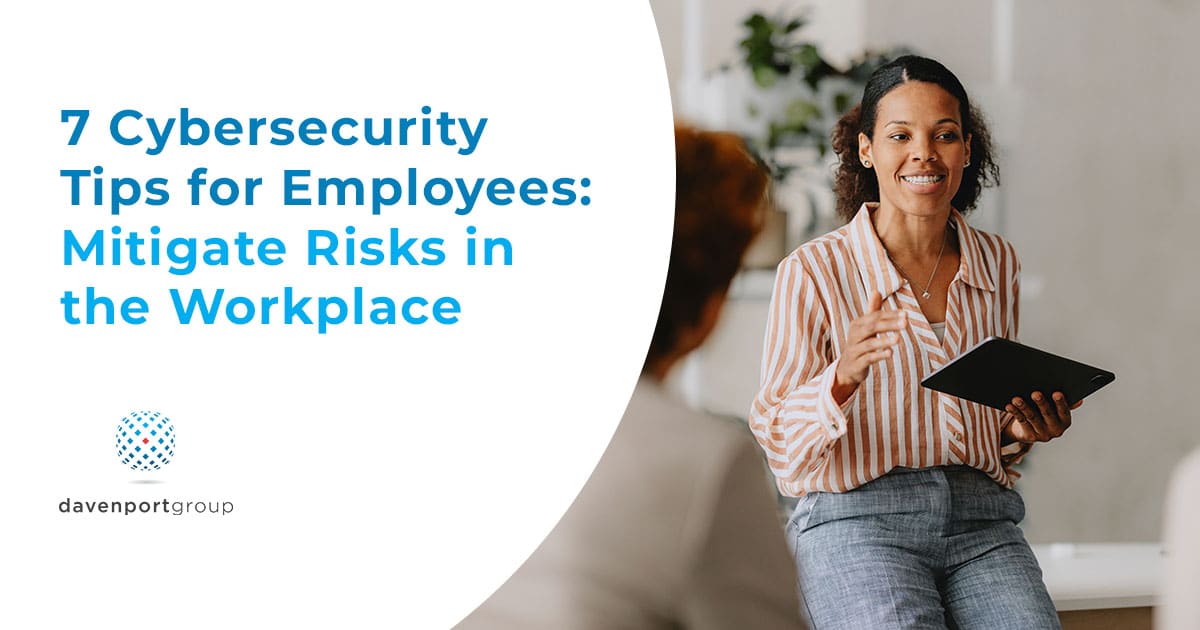 7 Cybersecurity Tips for Employees in the Workplace