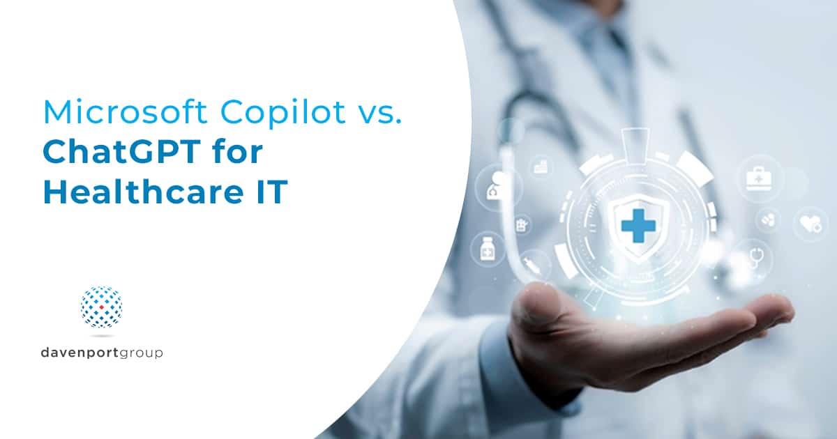 Microsoft Copilot vs ChatGPT Which Is Better for Healthcare IT